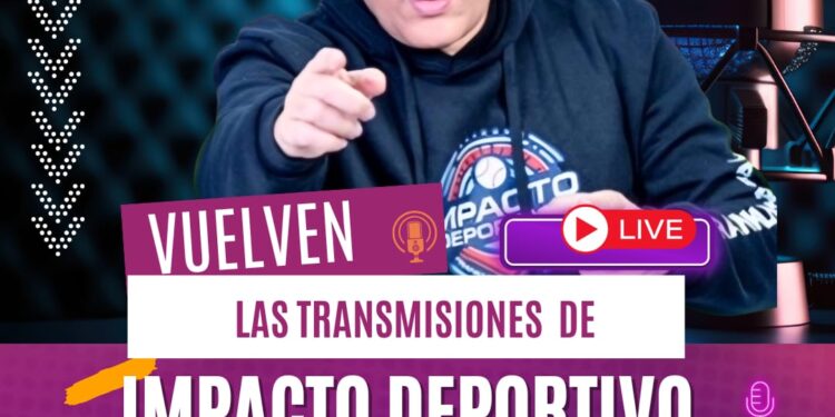 ¡Alerta! Vuelven las transmisiones de Impacto Deportivo