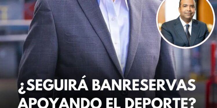El deporte y Banreservas: un matrimonio que debe seguir